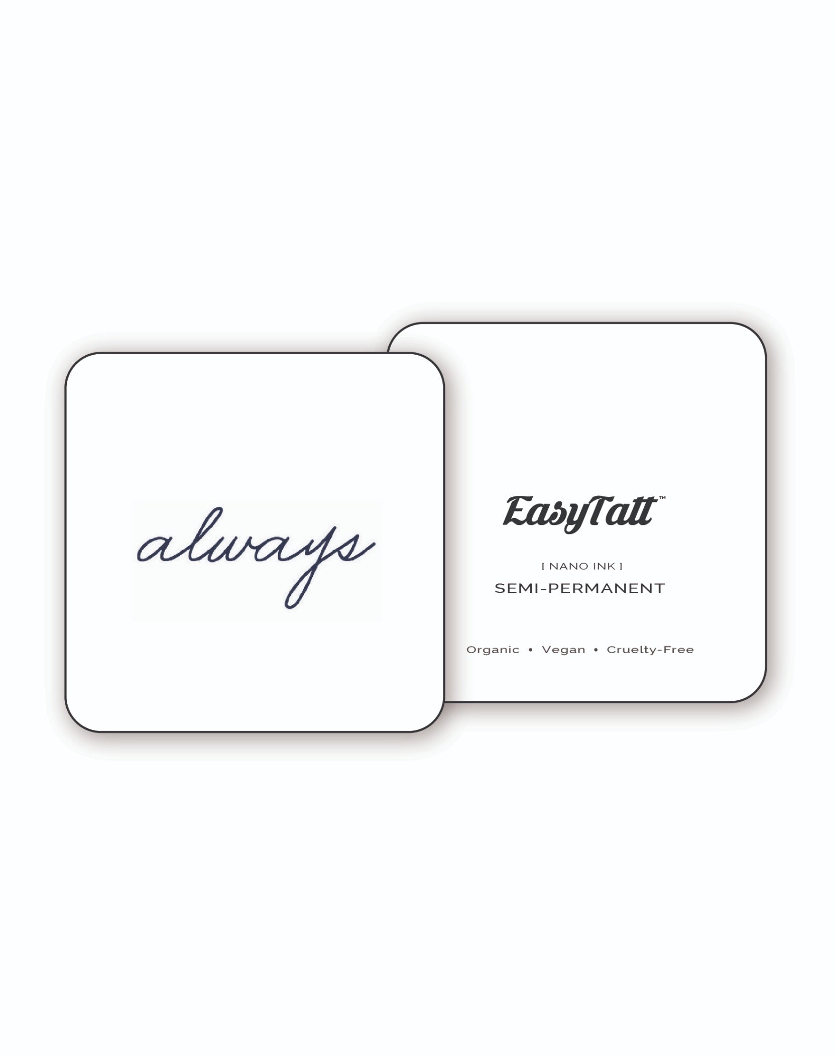 always - Semi-Permanent Tattoo