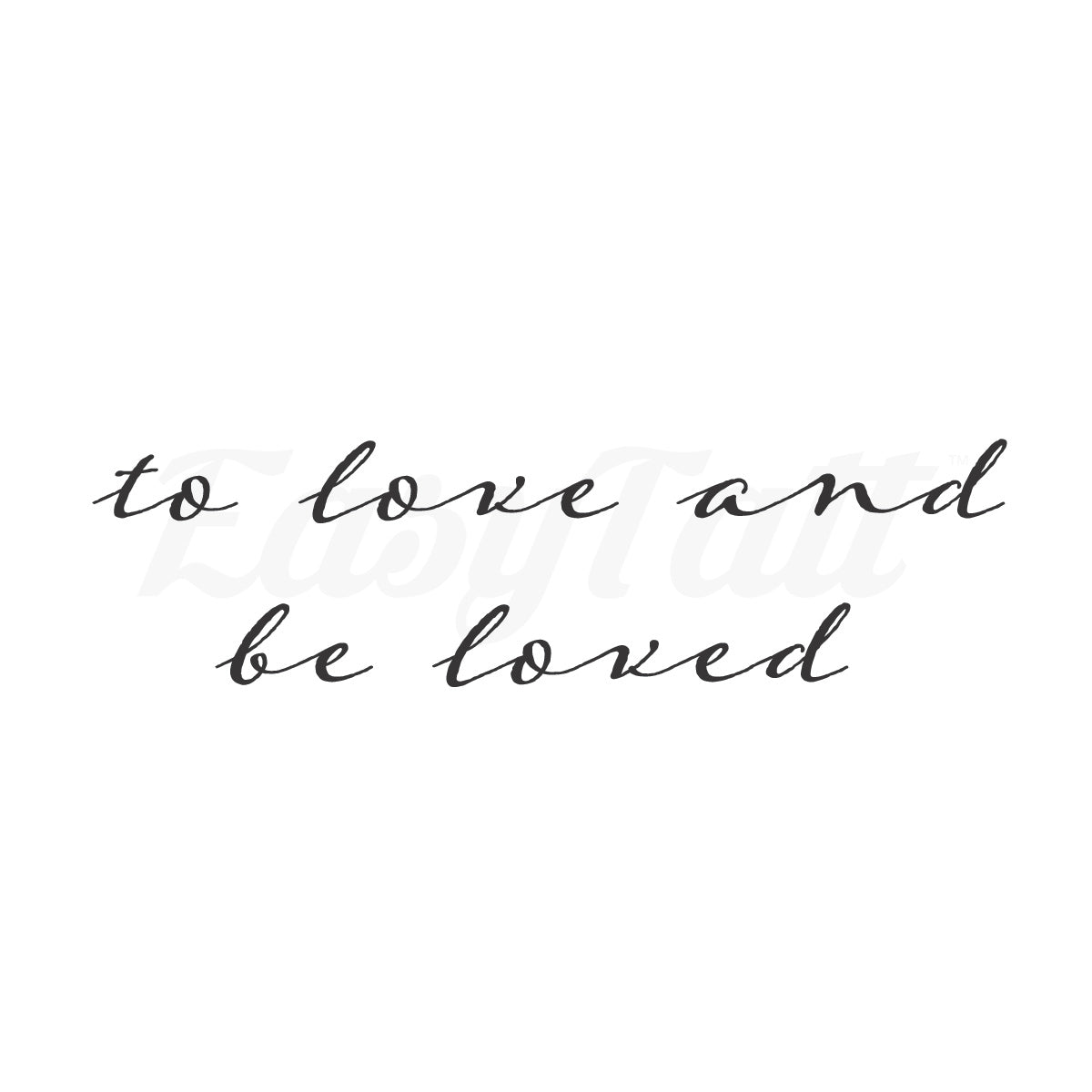 To love and be loved - Temporary Tattoo
